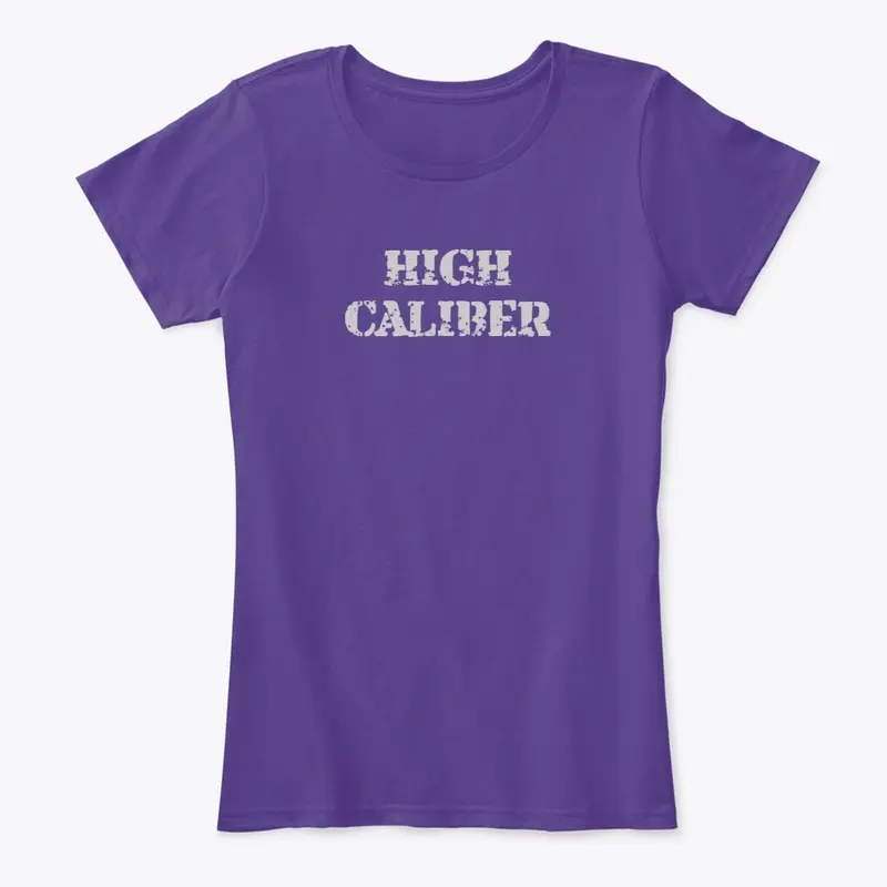 Women's High Caliber Tee